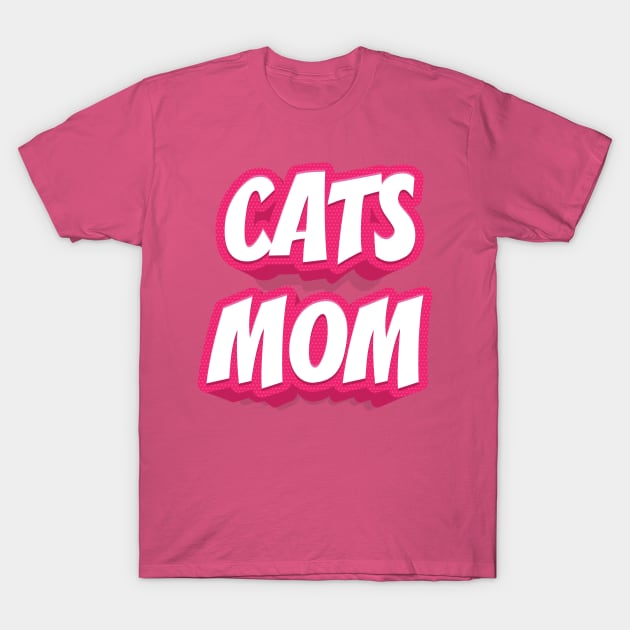 CATS MOM T-Shirt by STUDIOVO